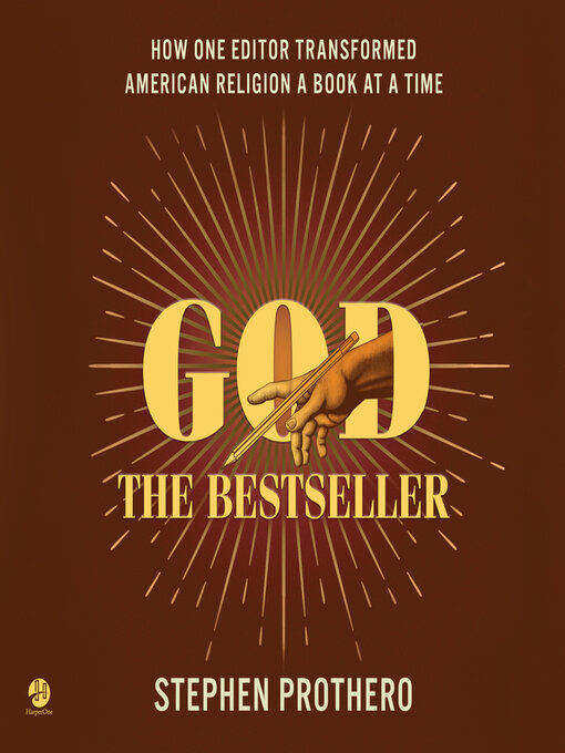 Title details for God the Bestseller by Stephen Prothero - Available